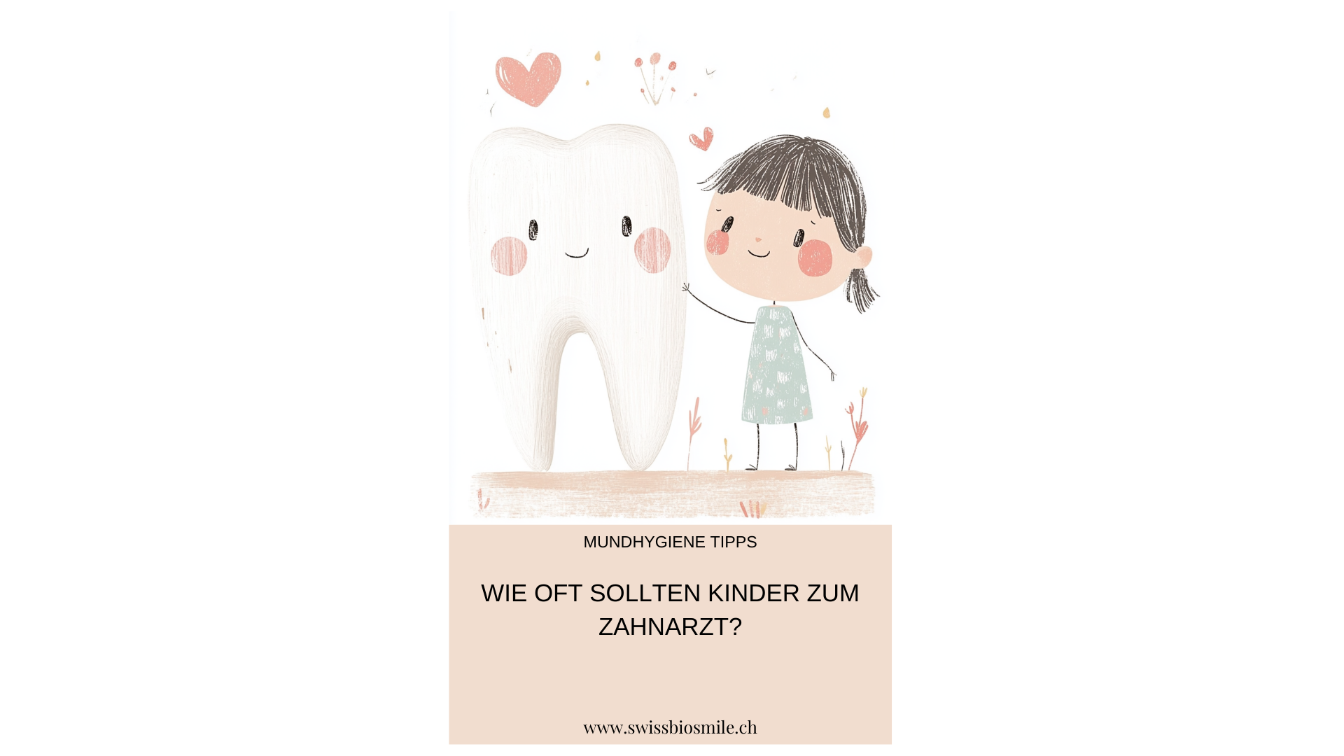 Mundhygiene- Tipps Swissbiosmile
