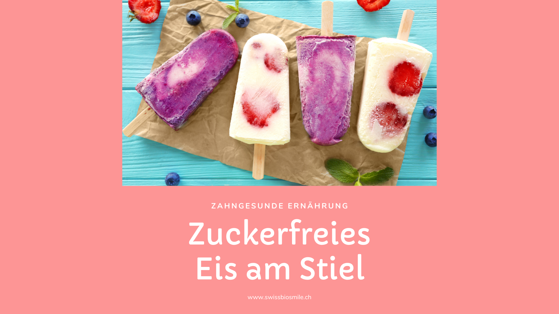 Zahngesunde Ernährung- Swissbiosmile