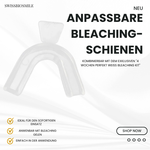 Anpassbare Bleachingschiene-Swissbiosmile