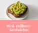 Mini-Vollkorn-Sandwiches für gesunde Zähne 🥪✨